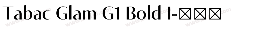 Tabac Glam G1 Bold I字体转换